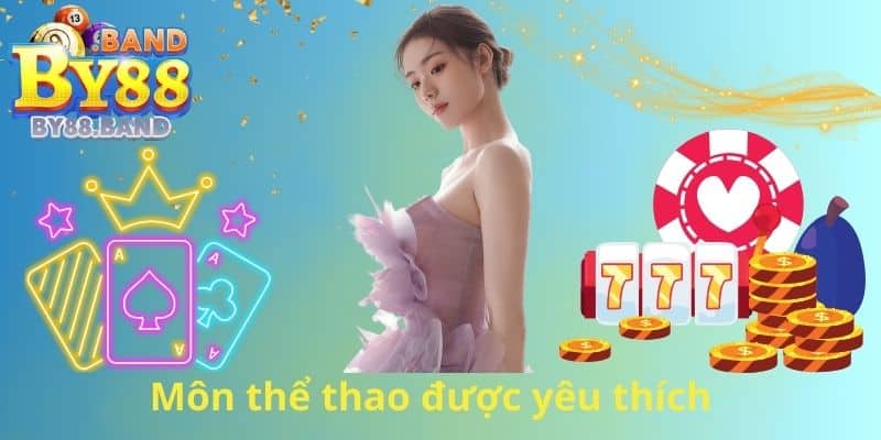 Môn thể thao được yêu thích 